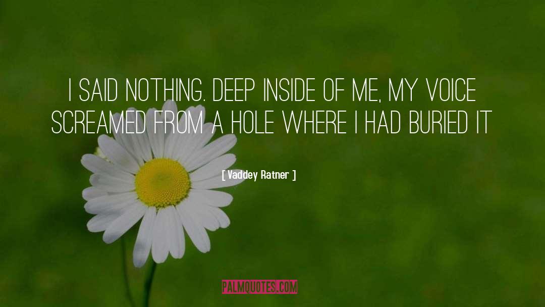 Deep Hole quotes by Vaddey Ratner