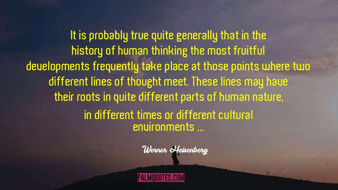 Deep Human History quotes by Werner Heisenberg