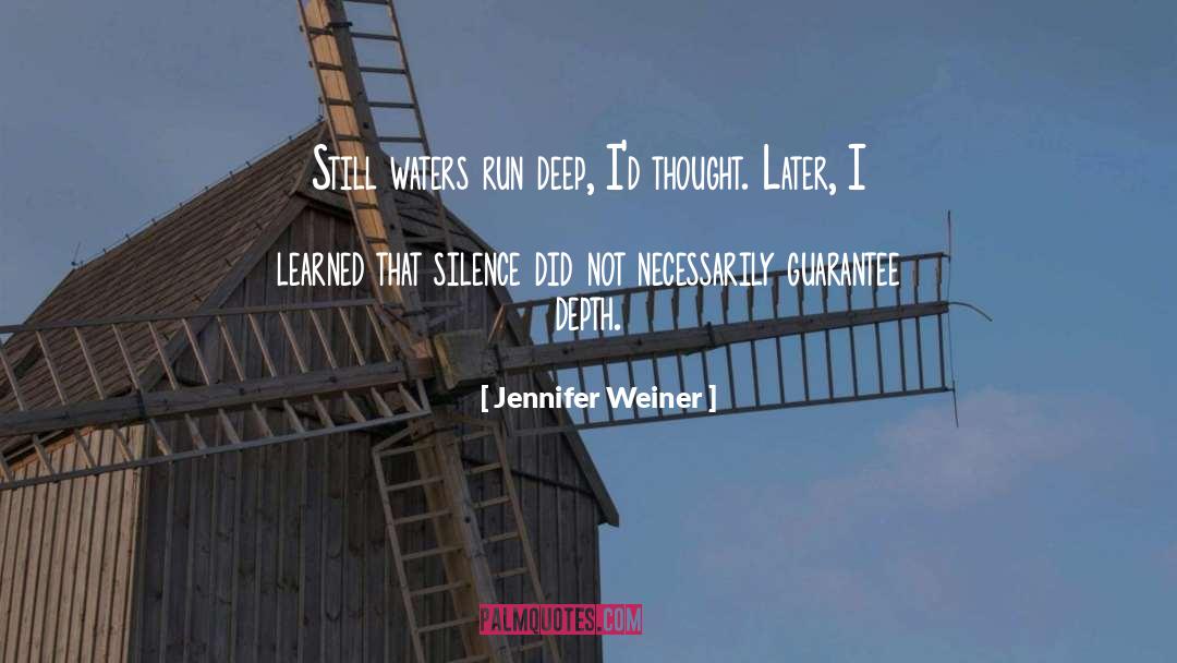 Deep Imagination quotes by Jennifer Weiner