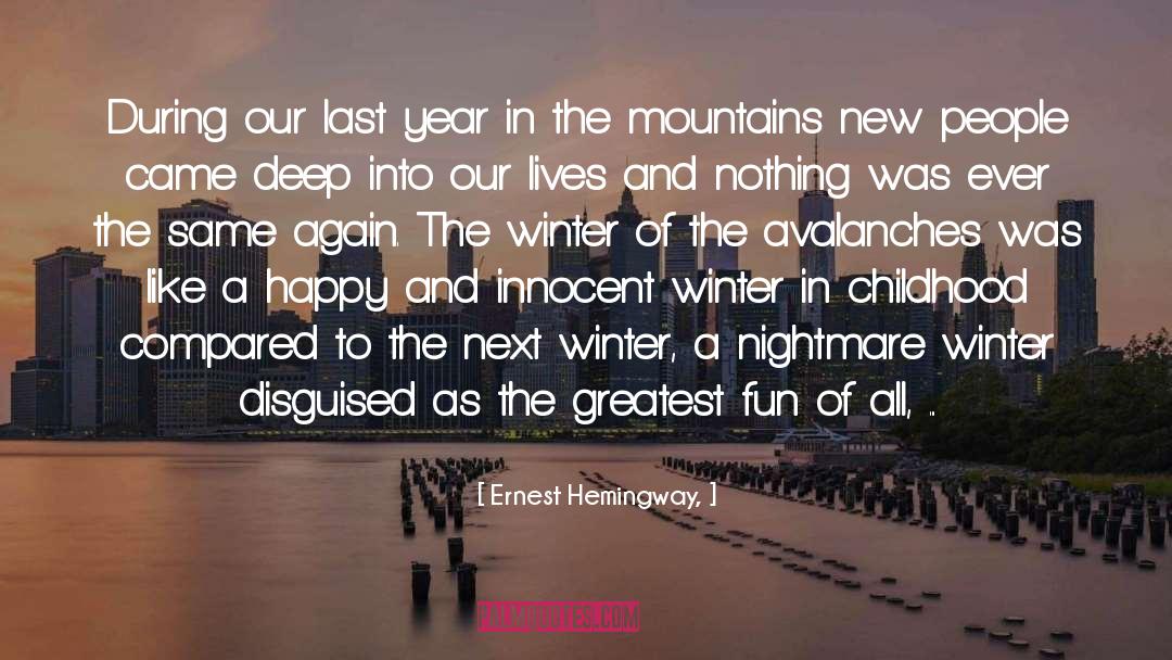 Deep In quotes by Ernest Hemingway,