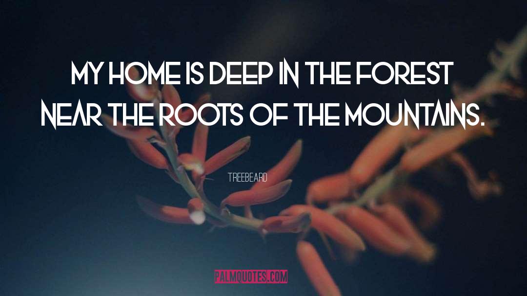 Deep In The Forest quotes by Treebeard