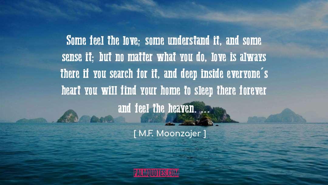 Deep Inside quotes by M.F. Moonzajer