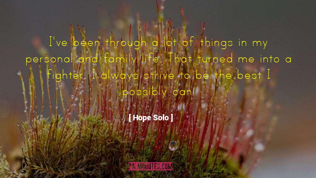 Deep Life quotes by Hope Solo