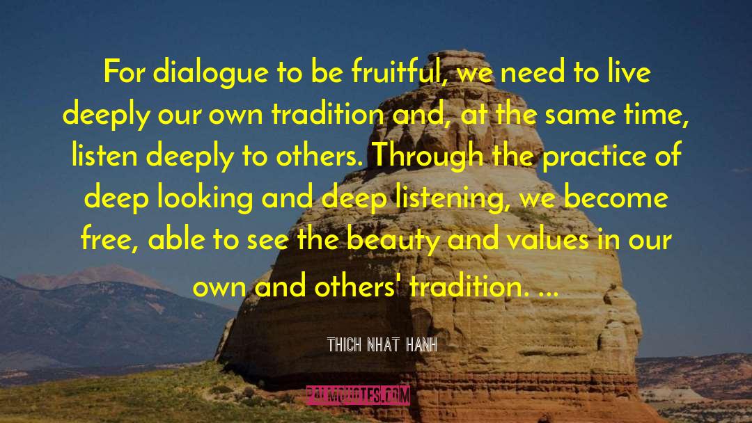 Deep Listening quotes by Thich Nhat Hanh