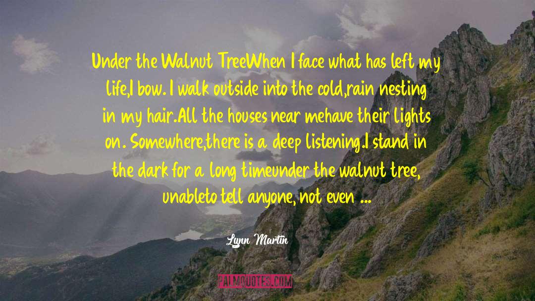 Deep Listening quotes by Lynn Martin