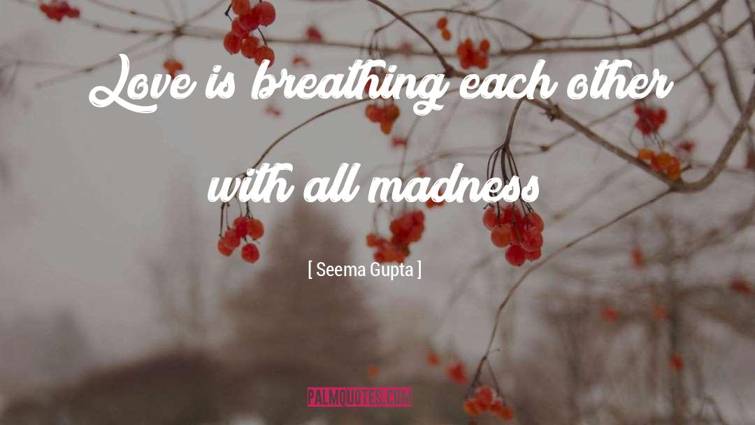 Deep Love quotes by Seema Gupta