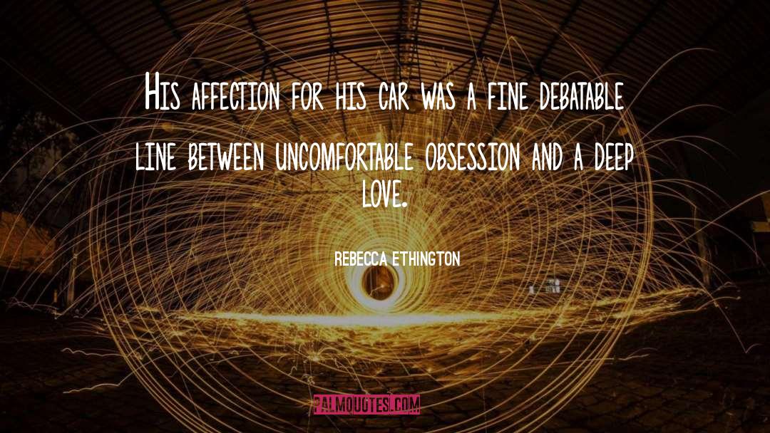 Deep Love quotes by Rebecca Ethington
