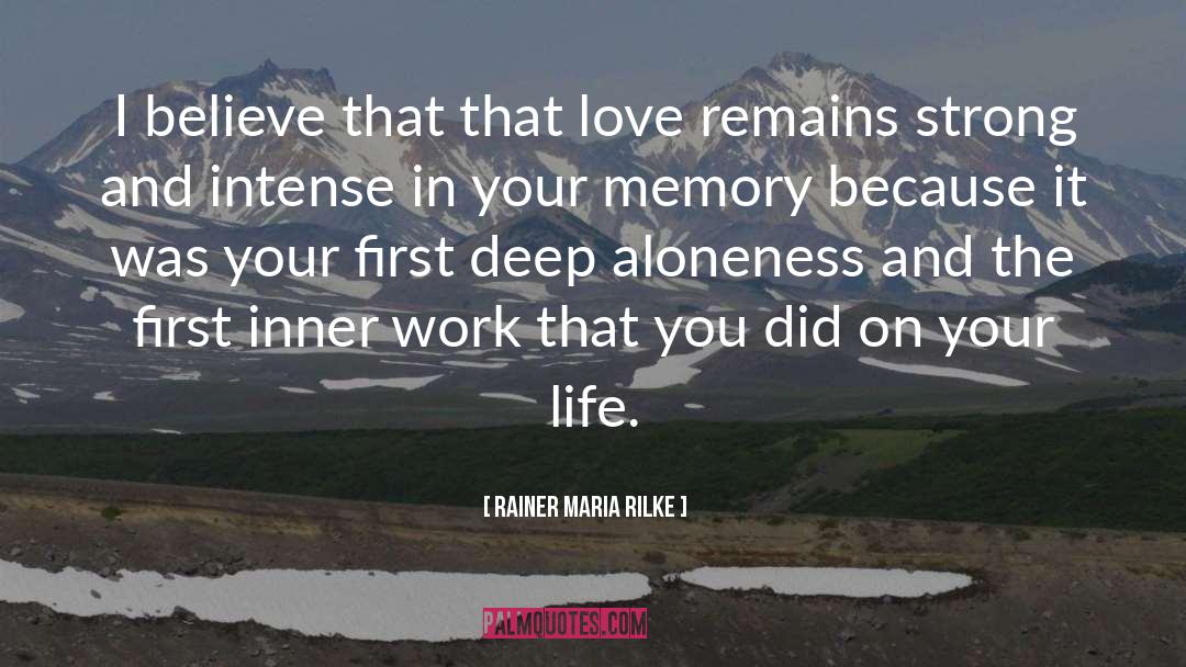 Deep Love quotes by Rainer Maria Rilke