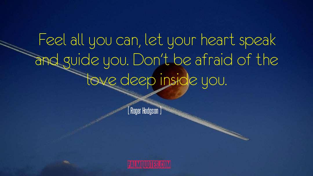 Deep Love quotes by Roger Hodgson