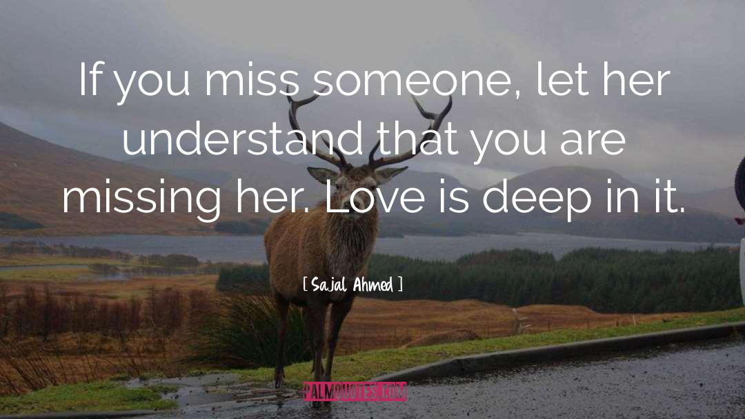 Deep Love quotes by Sajal Ahmed