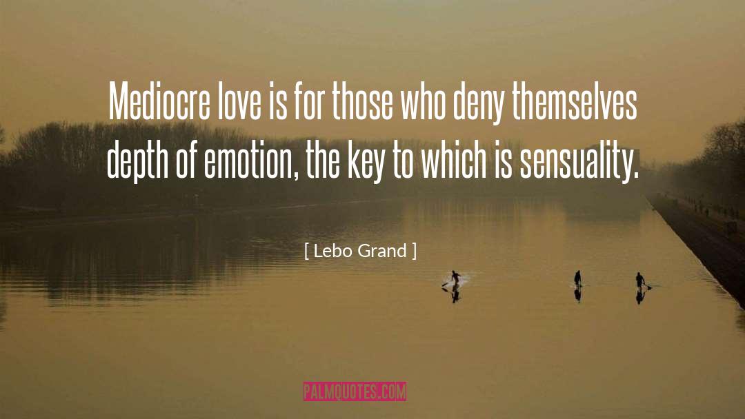 Deep Love quotes by Lebo Grand