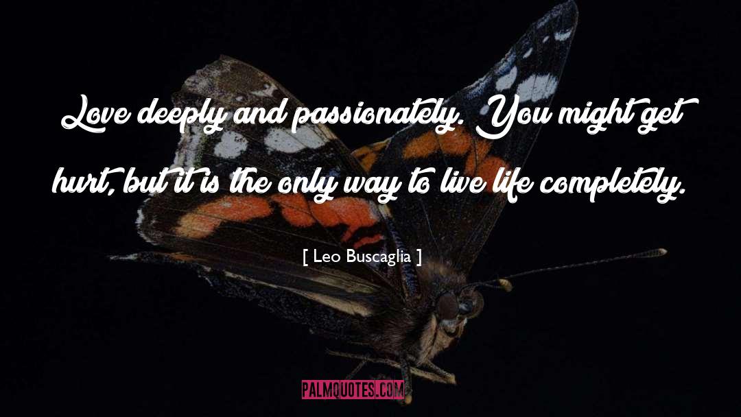 Deep Love quotes by Leo Buscaglia