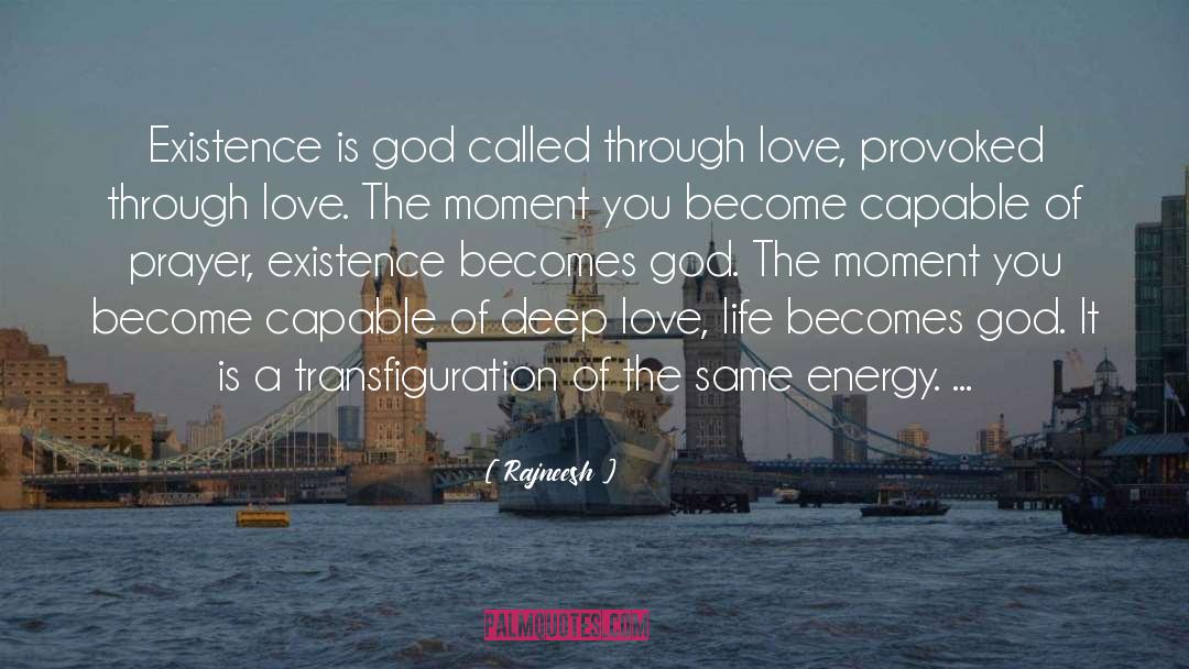 Deep Love quotes by Rajneesh