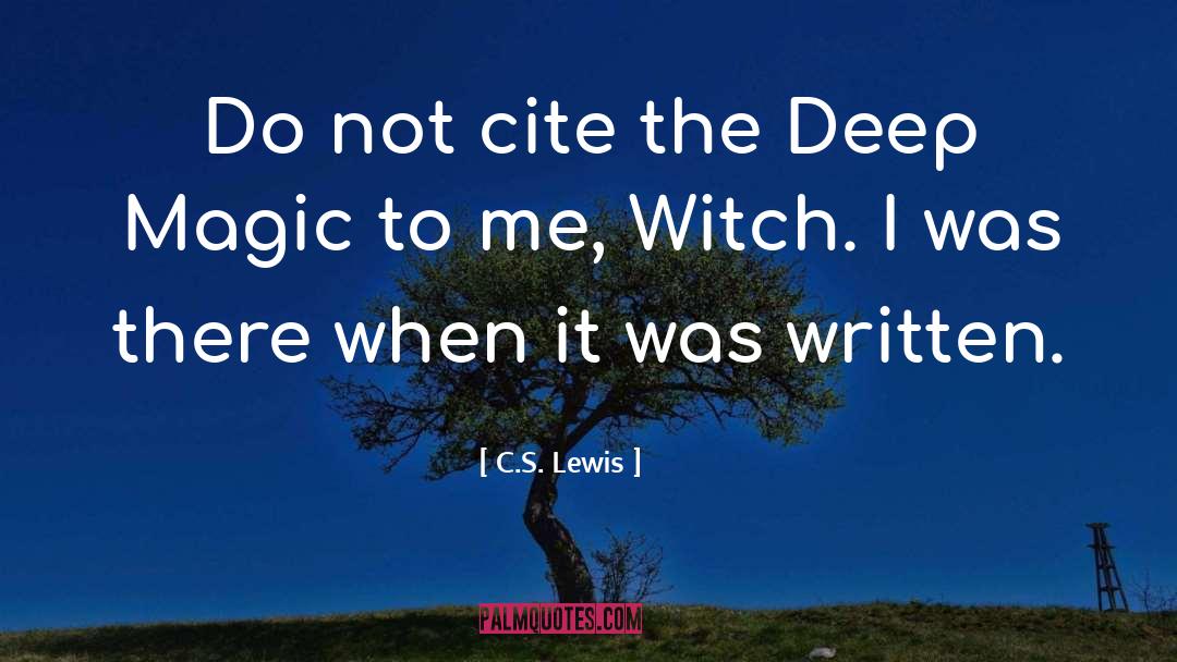 Deep Magic quotes by C.S. Lewis