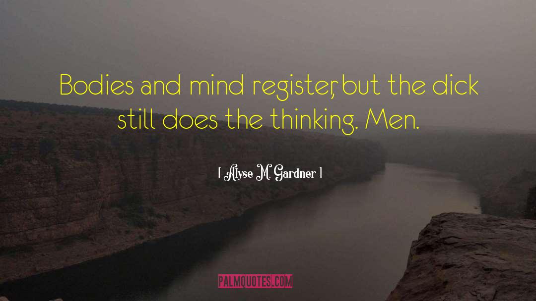 Deep Mind Thinking quotes by Alyse M. Gardner