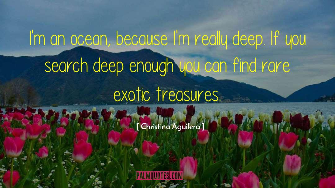 Deep Ocean quotes by Christina Aguilera