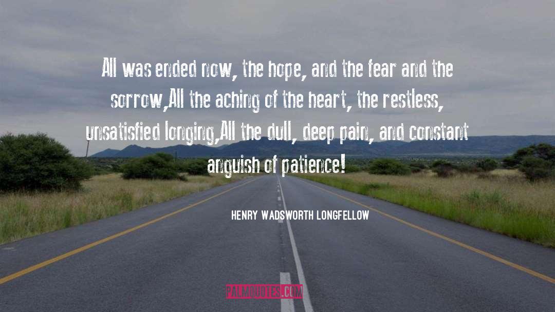 Deep Pain quotes by Henry Wadsworth Longfellow