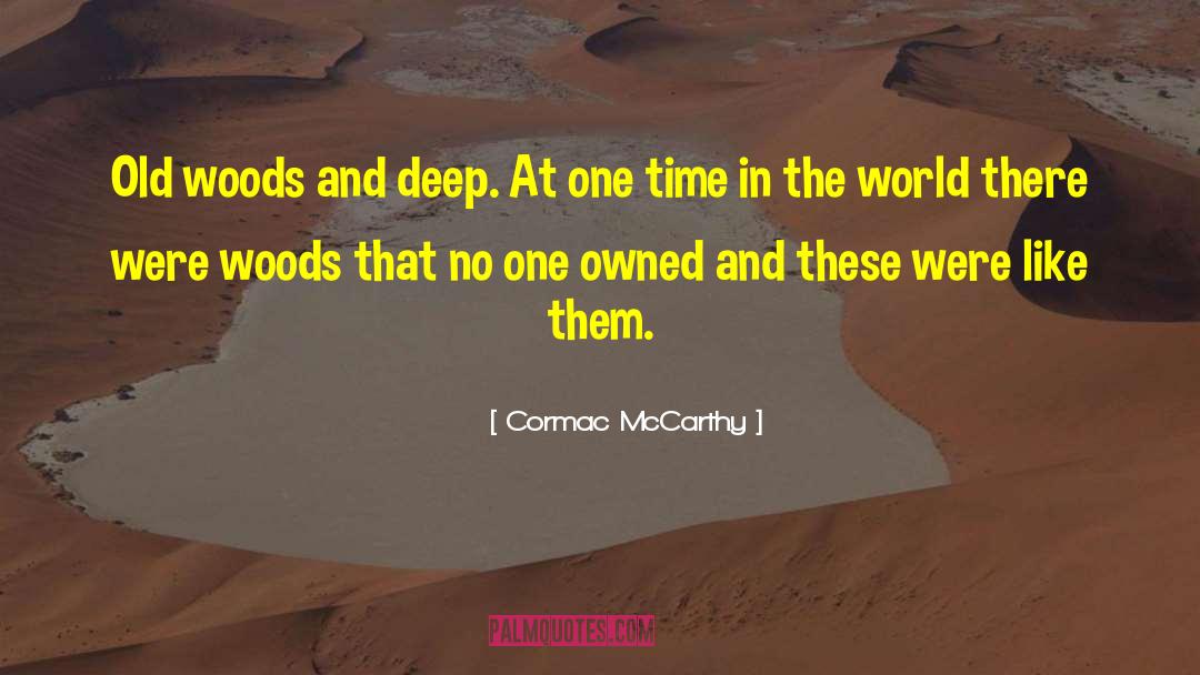 Deep Pain quotes by Cormac McCarthy