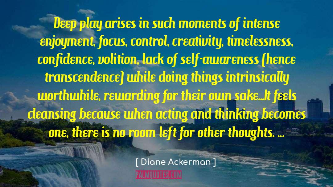 Deep Play quotes by Diane Ackerman