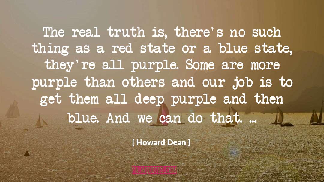 Deep Purple quotes by Howard Dean