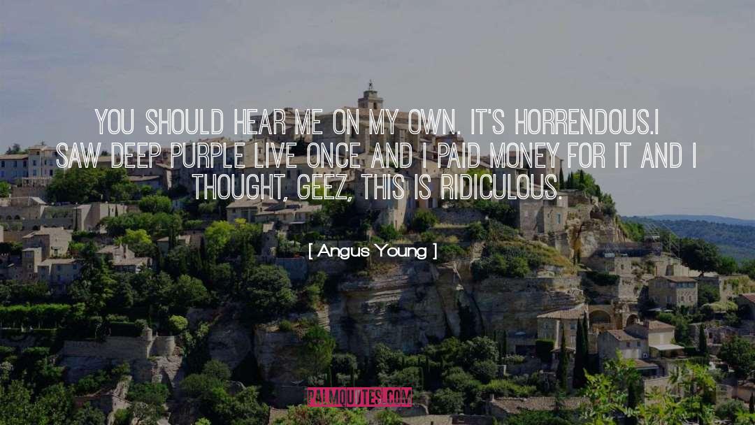 Deep Purple quotes by Angus Young