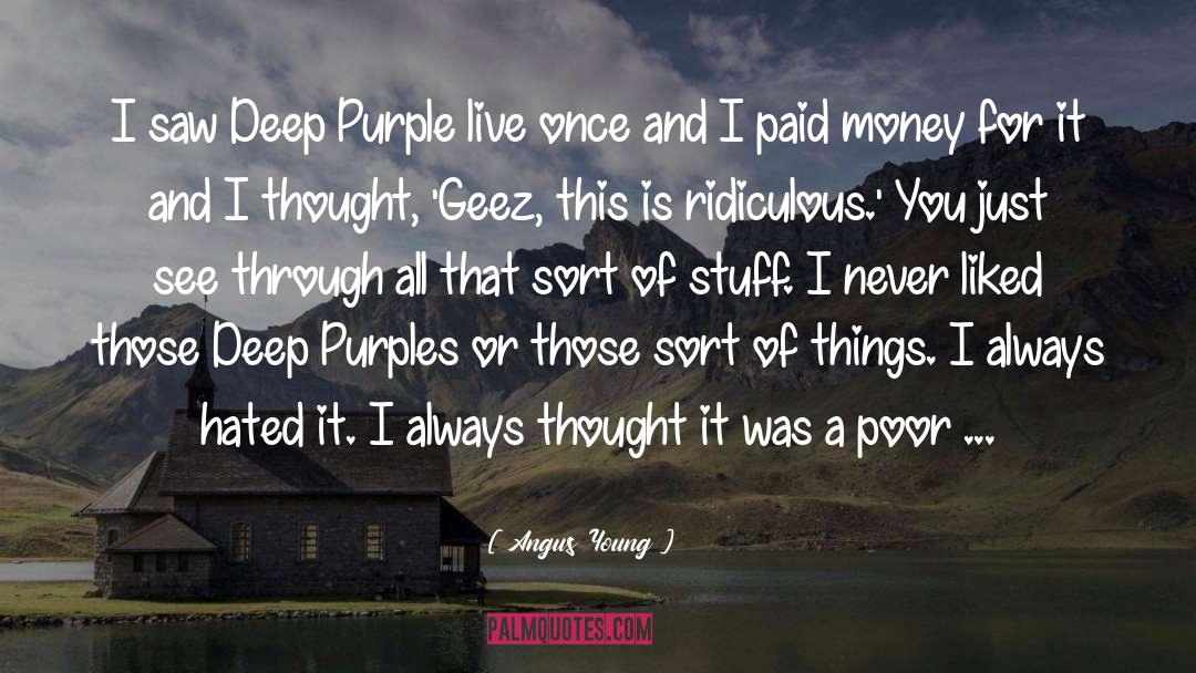 Deep Purple quotes by Angus Young