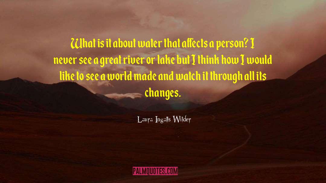 Deep River quotes by Laura Ingalls Wilder