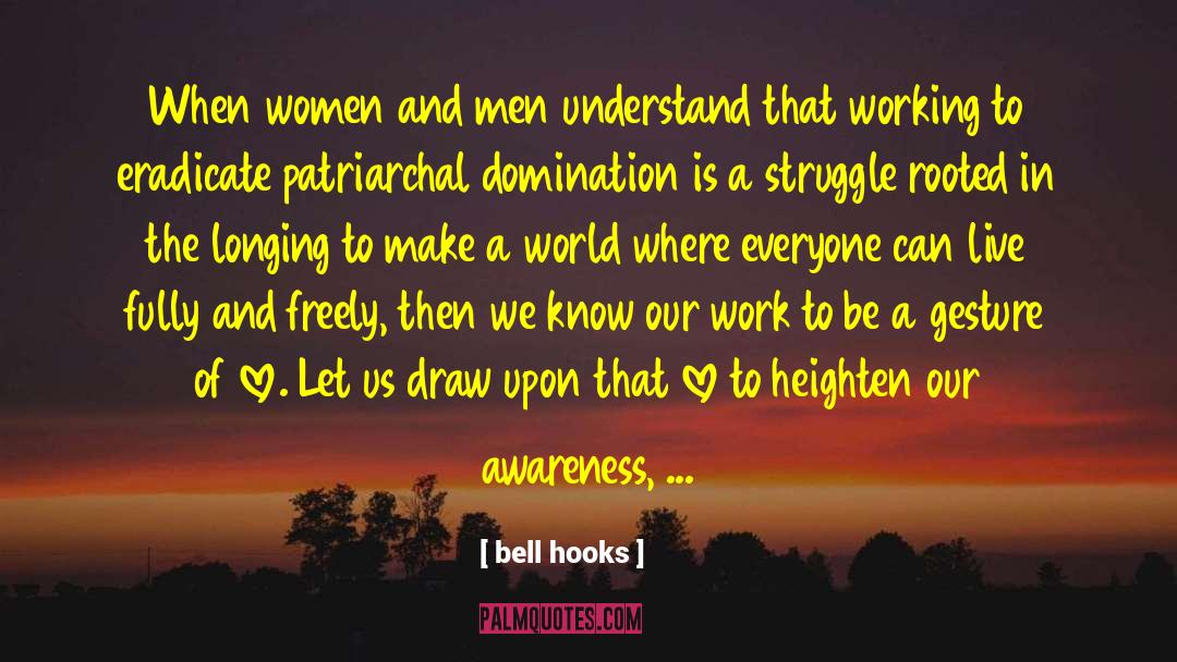 Deep Rooted Love quotes by Bell Hooks