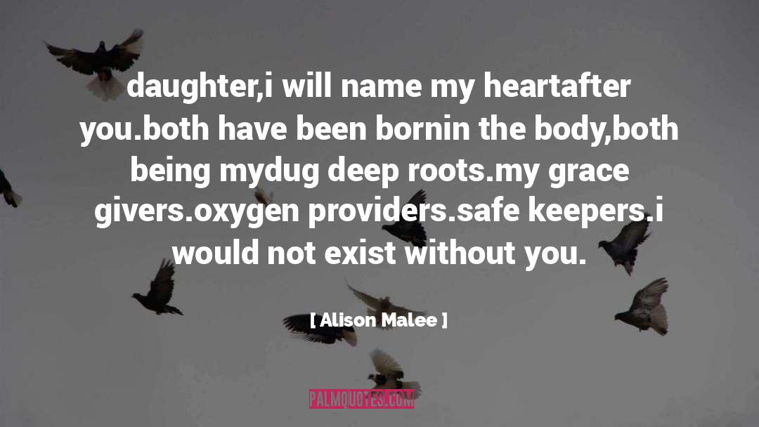 Deep Roots quotes by Alison Malee