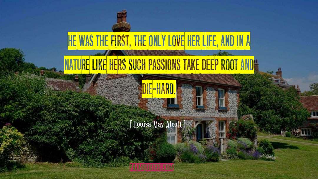 Deep Roots quotes by Louisa May Alcott