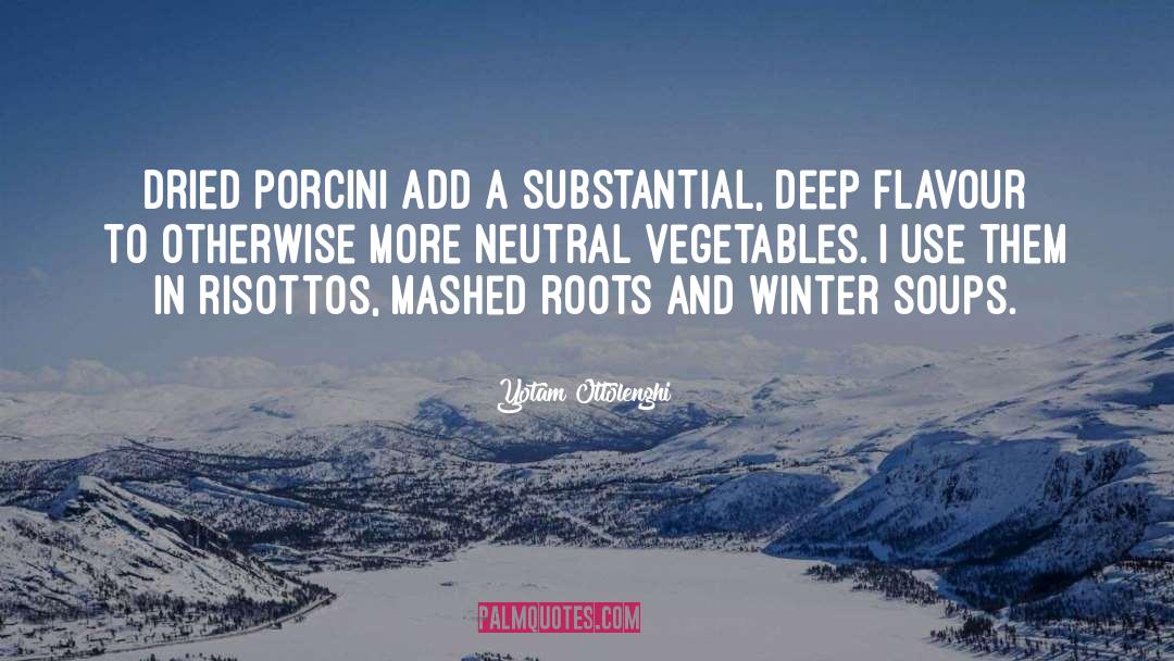Deep Roots quotes by Yotam Ottolenghi
