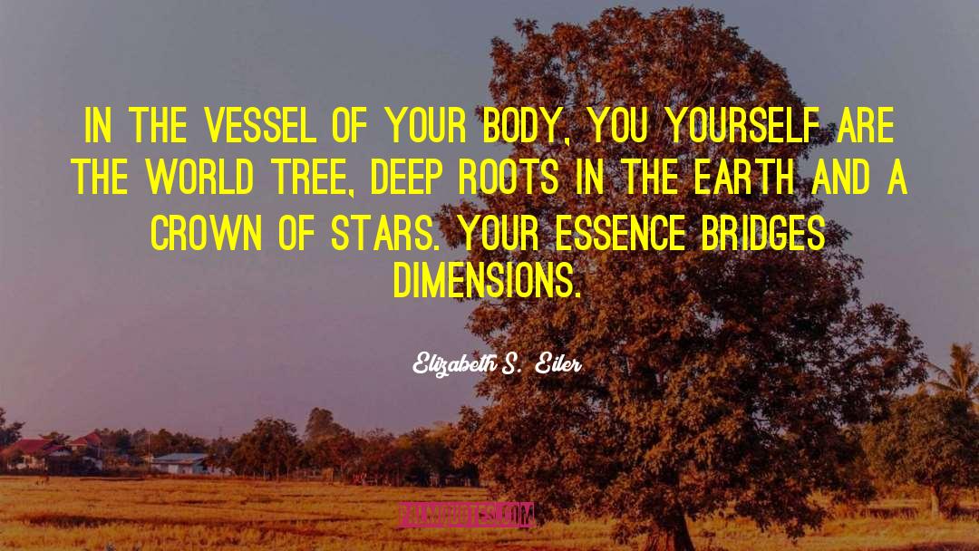 Deep Roots quotes by Elizabeth S.  Eiler