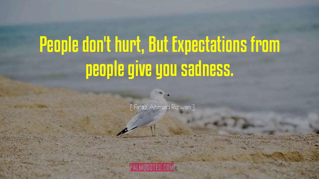 Deep Sadness quotes by Faraz Ahmed Rizwan