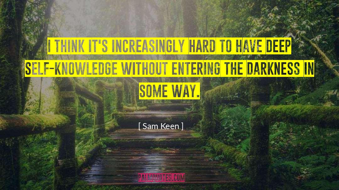 Deep Self quotes by Sam Keen