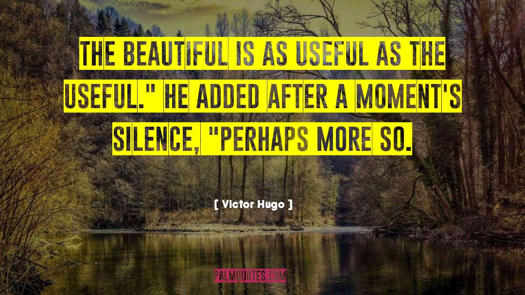 Deep Silence quotes by Victor Hugo
