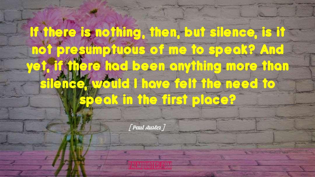 Deep Silence quotes by Paul Auster