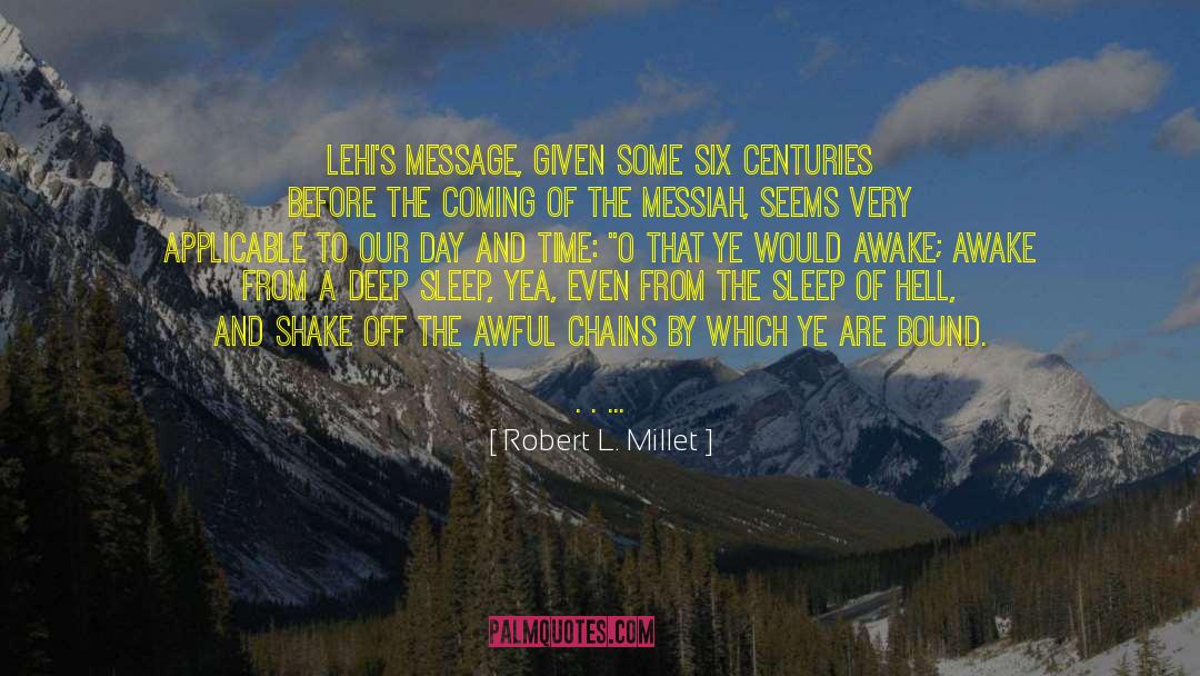 Deep Sleep quotes by Robert L. Millet