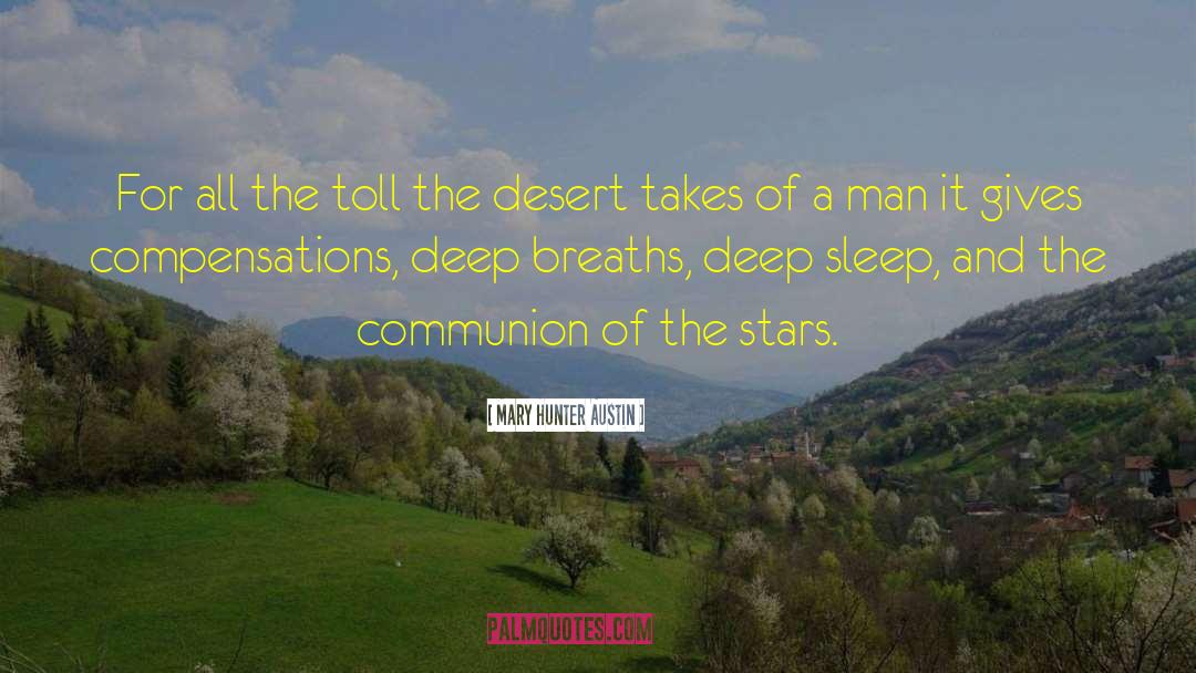 Deep Sleep quotes by Mary Hunter Austin