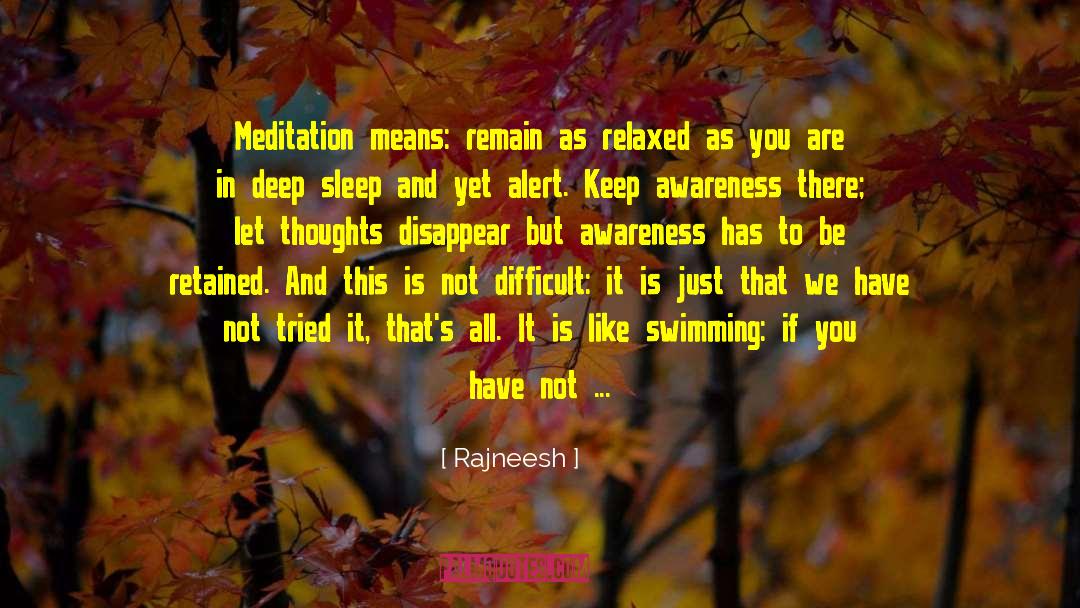 Deep Sleep quotes by Rajneesh