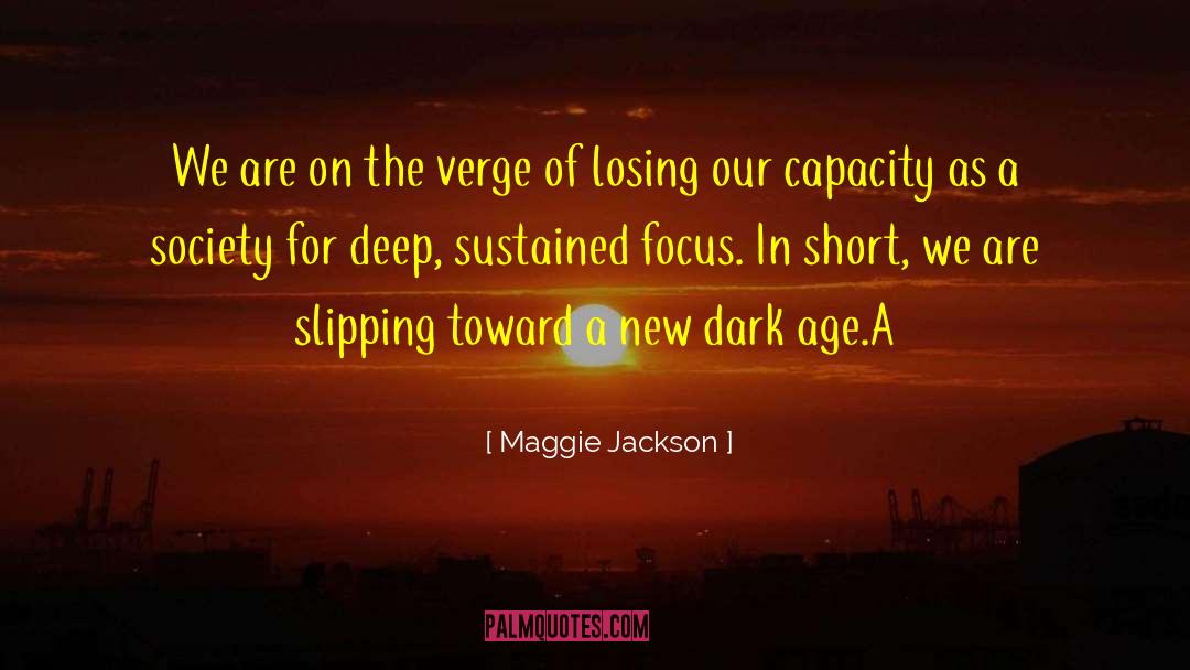 Deep Sorrow quotes by Maggie Jackson