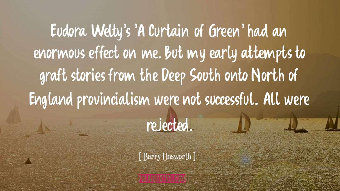 Deep South quotes by Barry Unsworth