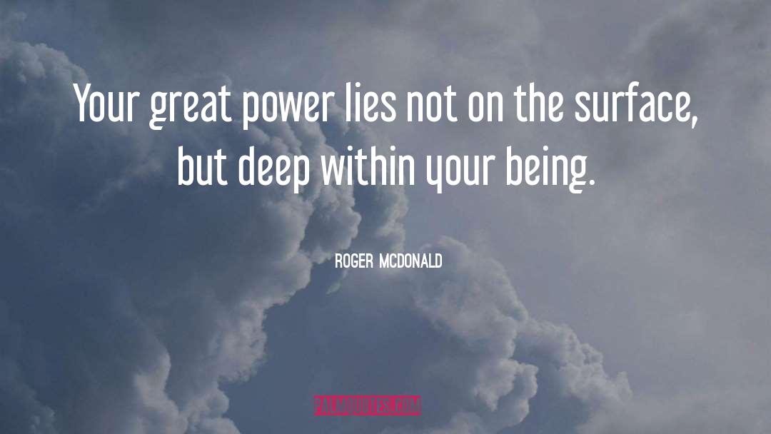 Deep Space quotes by Roger McDonald