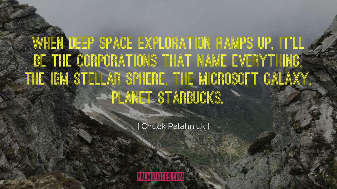 Deep Space quotes by Chuck Palahniuk