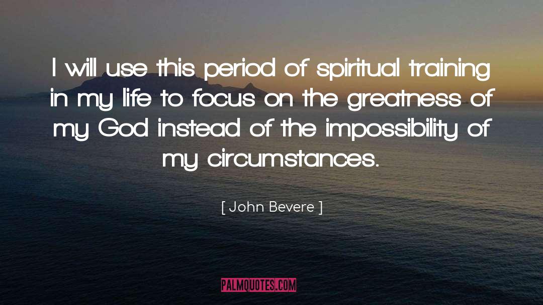 Deep Spiritual quotes by John Bevere