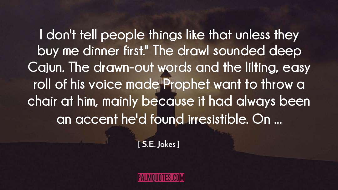 Deep Thinkers quotes by S.E. Jakes