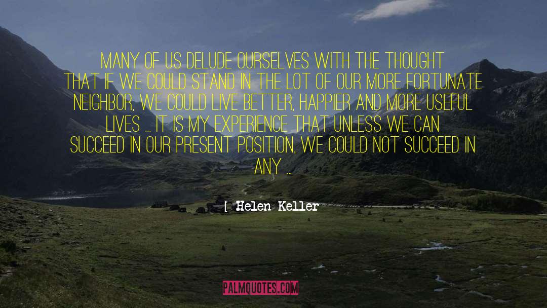 Deep Thinking quotes by Helen Keller