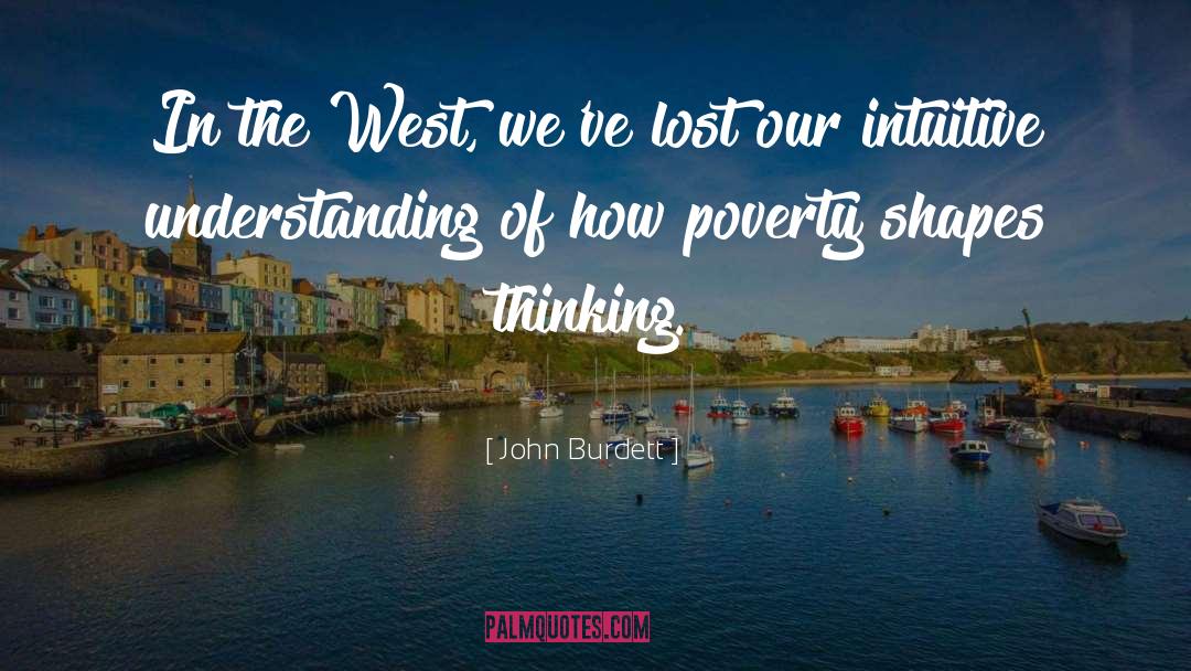 Deep Thinking quotes by John Burdett