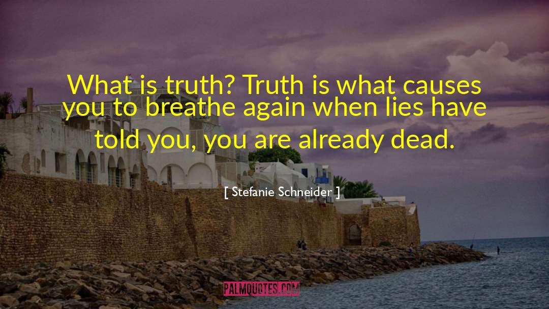 Deep Thought quotes by Stefanie Schneider