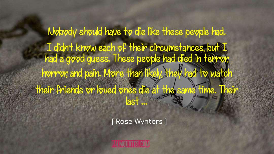 Deep Thoughts quotes by Rose Wynters