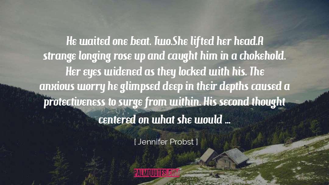Deep Thrust Balls quotes by Jennifer Probst